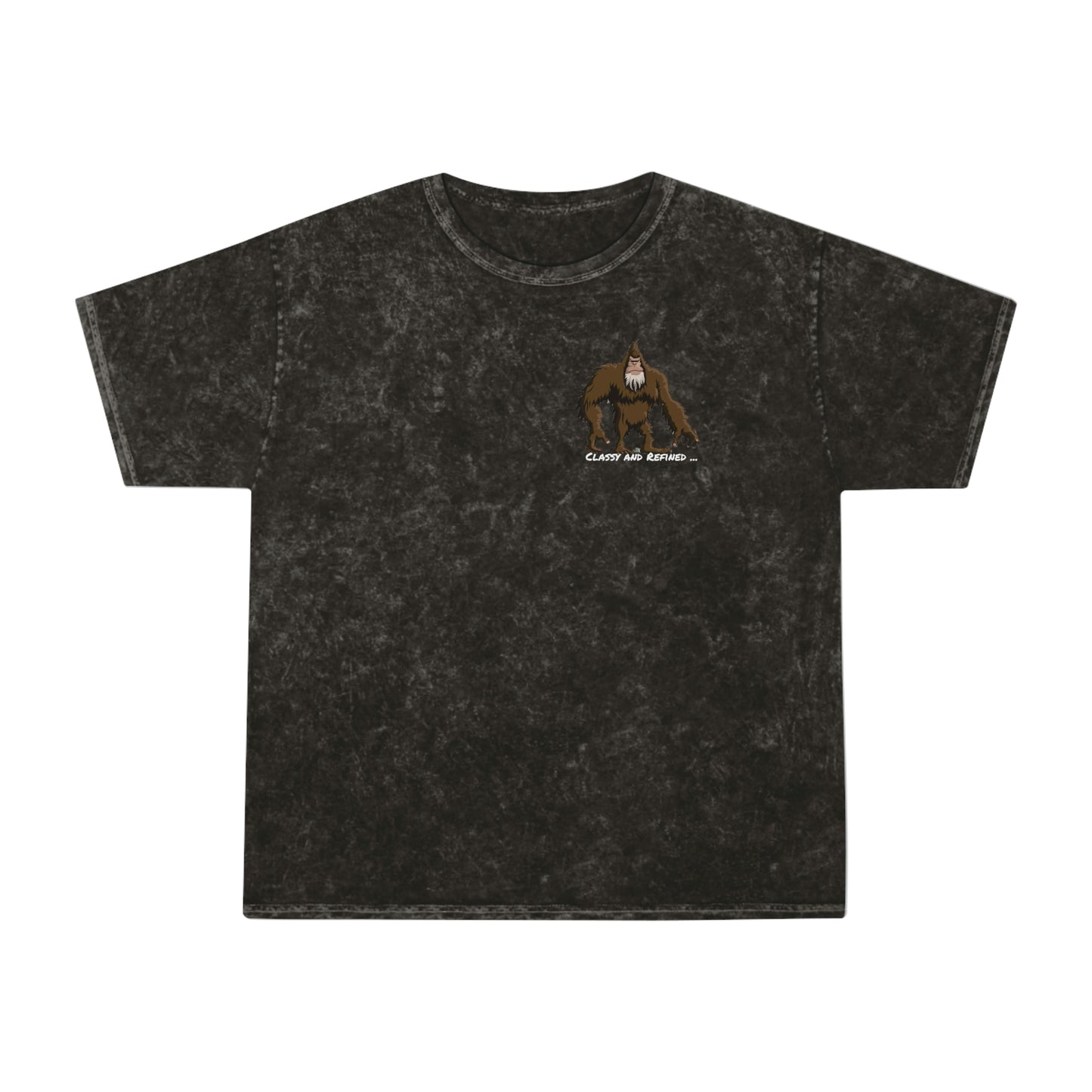 Classy and Refined - Sasquatch Mineral Wash T-Shirt