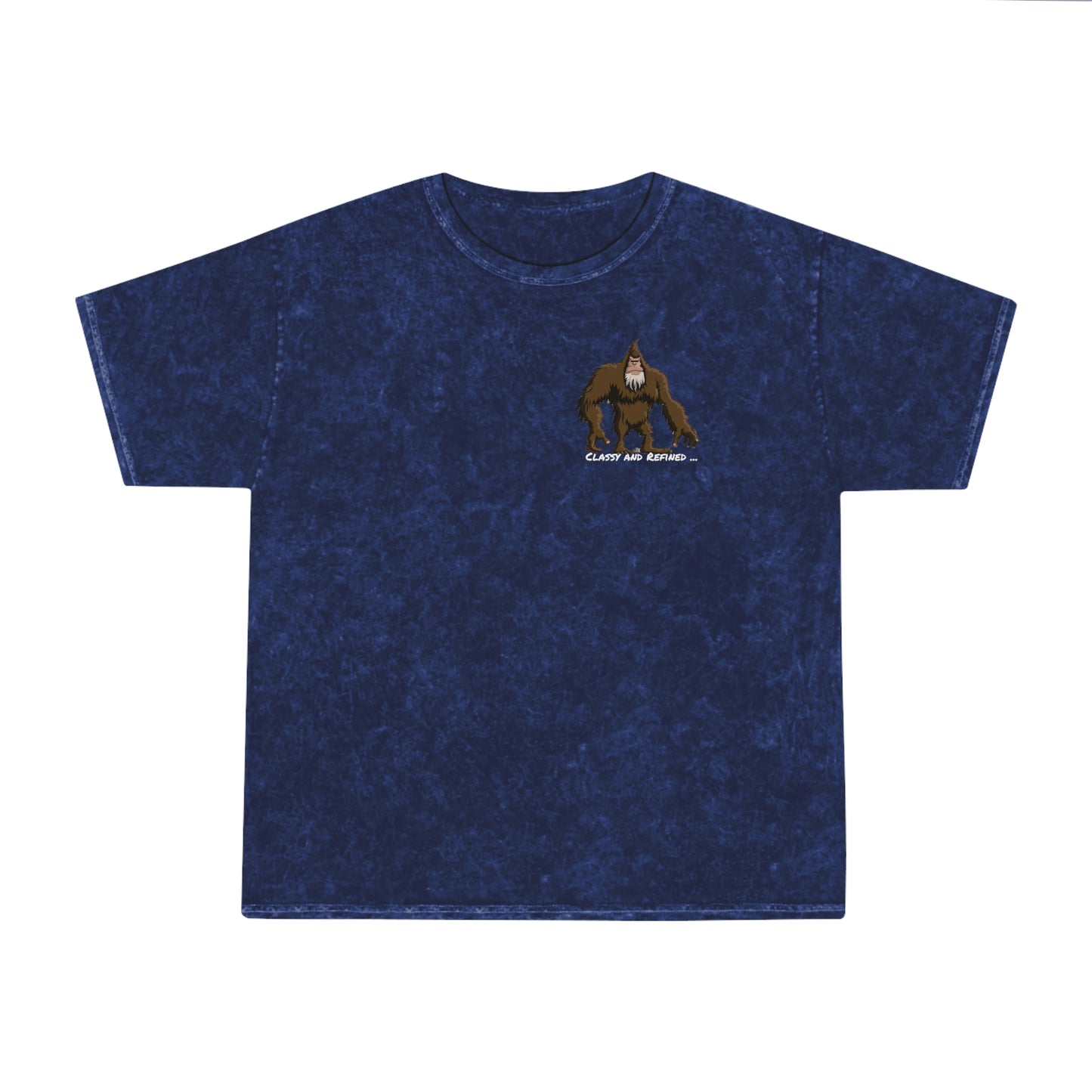 Classy and Refined - Sasquatch Mineral Wash T-Shirt